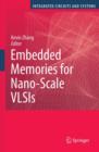 Image for Embedded Memories for Nano-Scale VLSIs