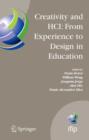 Image for Creativity and HCI: From Experience to Design in Education : Selected Contributions from HCIEd 2007, March 29-30, 2007, Aveiro, Portugal