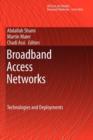 Image for Broadband Access Networks : Technologies and Deployments