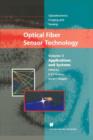 Image for Optical fiber sensor technologyVolume 3,: Applications and systems