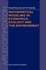 Image for Mathematical Modeling in Economics, Ecology and the Environment