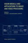 Image for Vision models and applications to image and video processing