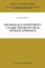 Image for Technology investment  : a game theoretic real options approach