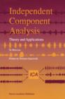 Image for Independent component analysis  : theory and applications