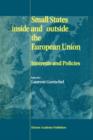 Image for Small states inside and outside the European Union  : interests and policies