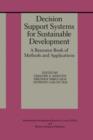 Image for Decision support systems for sustainable development  : a resource book of methods and applications