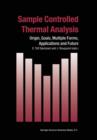 Image for Sample controlled thermal analysis  : origin, goals, multiple forms, applications and future