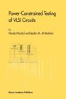 Image for Power-Constrained Testing of VLSI Circuits