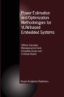 Image for Power Estimation and Optimization Methodologies for VLIW-based Embedded Systems