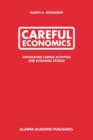 Image for Careful economics  : integrating caring activities and economic science