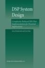 Image for DSP system design  : complexity reduced IIR filter implementation for practical applications
