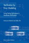 Image for Verification by error modeling  : using testing techniques in hardware verification