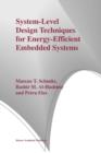 Image for System-Level Design Techniques for Energy-Efficient Embedded Systems