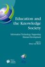Image for Education and the Knowledge Society : Information Technology Supporting Human Development
