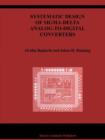 Image for Systematic Design of Sigma-Delta Analog-to-Digital Converters