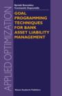 Image for Goal Programming Techniques for Bank Asset Liability Management