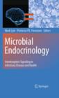 Image for Microbial endocrinology  : interkingdom signaling in infectious disease and health