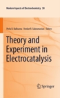 Image for Theory and experiment in electrocatalysis