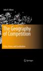 Image for The geography of competition: firms, prices, and localization