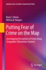 Image for Putting fear of crime on the map: investigating perceptions of crime using geographic information systems
