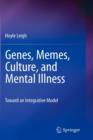 Image for Genes, memes, culture, and mental illness  : toward an integrative model