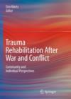 Image for Trauma Rehabilitation After War and Conflict