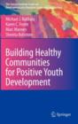 Image for Building Healthy Communities for Positive Youth Development