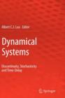 Image for Dynamical systems  : discontinuous, stochasticity and time-delay