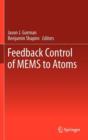 Image for Feedback control systems for micro and nano-scales  : MEMS to atoms