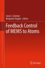 Image for Feedback control systems for micro and nano-scales: MEMS to atoms
