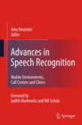Image for Advances in speech recognition mobile environments, call centers and clinics