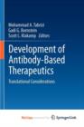 Image for Development of Antibody-Based Therapeutics : Translational Considerations
