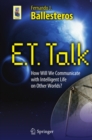 Image for ET talk: how will we communicate with intelligent life on other worlds?