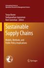Image for Sustainable supply chains  : models, methods and public policy implications