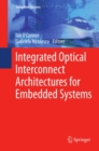 Image for Integrated optical interconnect architecures for embedded systems