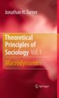 Image for Theoretical principles of sociologyVolume 1,: Macrodynamics