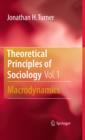 Image for Theoretical principles of sociology.: (Macrodynamics) : Volume 1,