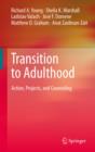 Image for Transition to adulthood: action, projects, and counseling