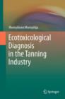Image for Ecotoxicological Diagnosis in the Tanning Industry