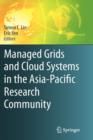 Image for Managed Grids and Cloud Systems in the Asia-Pacific Research Community