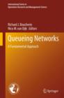 Image for Queueing networks  : a fundamental approach