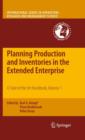 Image for Planning Production and Inventories in the Extended Enterprise : A State of the Art Handbook, Volume 1