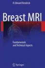 Image for Breast MRI : Fundamentals and Technical Aspects