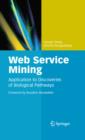 Image for Web service mining: application to discoveries of biological pathways