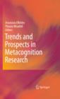 Image for Trends and prospects in metacognition research