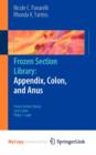 Image for Frozen Section Library: Appendix, Colon, and Anus