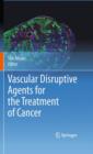 Image for Vascular Disruptive Agents for the Treatment of Cancer