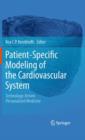 Image for Patient specific modeling of the cardiovascular system  : technology-driven personalized medicine