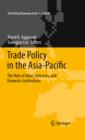 Image for Trade policy in the Asia-Pacific: the role of ideas, interests, and domestic institutions