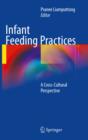 Image for Infant feeding practices: a cross-cultural perspective